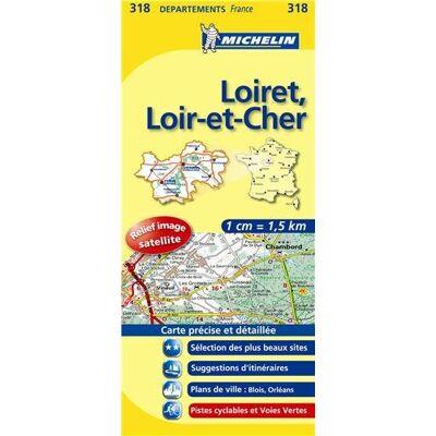 Loiret, Loir-Et-Cher (Michelin Kaart - Lokaal Frankrijk (318)) - Publicité Loiret, Loir-Et-Cher (Michelin Kaart - Lokaal Frankrijk (318)) - Publicité