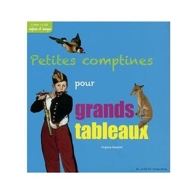 Virginie Aladjidi Petites Comptines Pour Grands Tableaux - Publicité Virginie Aladjidi Petites Comptines Pour Grands Tableaux - Publicité