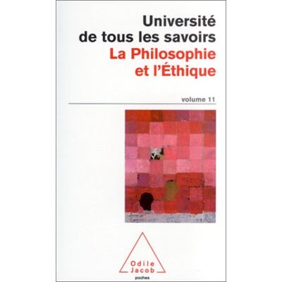 L'Université De Tous Les Savoirs. Vol. 11. La Philosophie Et L'Éthique - Publicité L'Université De Tous Les Savoirs. Vol. 11. La Philosophie Et L'Éthique - Publicité