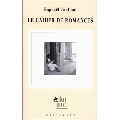 Raphaël Confiant Le Cahier De Romances - Publicité Raphaël Confiant Le Cahier De Romances - Publicité