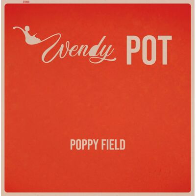 WENDY POT Poppy Field - Publicité WENDY POT Poppy Field - Publicité
