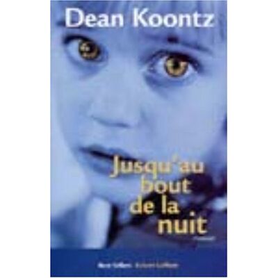 Dean Koontz Jusqu'Au Bout De La Nuit - Publicité Dean Koontz Jusqu'Au Bout De La Nuit - Publicité
