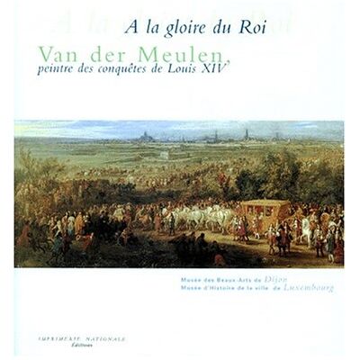 Collectif Van Der Meulen, Peintre Des Conquêtes De Louis Xiv - Publicité Collectif Van Der Meulen, Peintre Des Conquêtes De Louis Xiv - Publicité