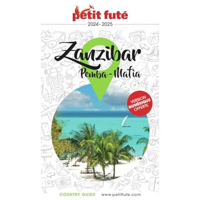 Petit Futé Zanzibar : Pemba, Mafia : 2024-2025 - Publicité Petit Futé Zanzibar : Pemba, Mafia : 2024-2025 - Publicité