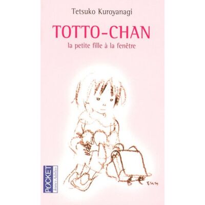 Tetsuko Kuroyanagi Totto-Chan, La Petite Fille À La Fenêtre - Publicité Tetsuko Kuroyanagi Totto-Chan, La Petite Fille À La Fenêtre - Publicité