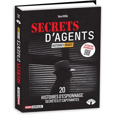 Yann Kral Secrets D'Agents : Histoires Vraies : 20 Histoires D'Espionnage Secrètes Et Captivantes - Publicité Yann Kral Secrets D'Agents : Histoires Vraies : 20 Histoires D'Espionnage Secrètes Et Captivantes - Publicité