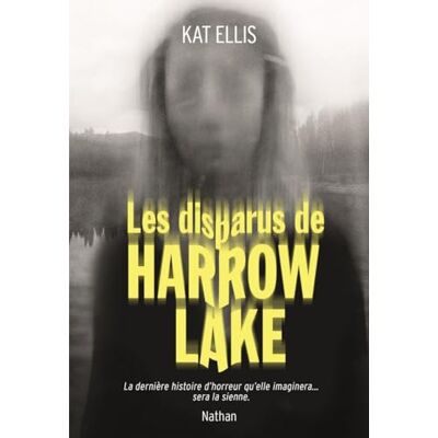 Kat Ellis Les Disparus De Harrow Lake - Publicité Kat Ellis Les Disparus De Harrow Lake - Publicité