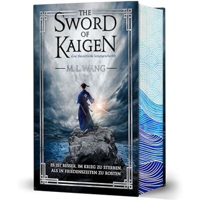 Wang, M. L. The Sword Of Kaigen: Eine Theonitische Kriegsgeschichte: Der Fantasy-Erfolg Endlich Auf Deutsch - Farbiger Buchschnitt In Limitierter Auflage - Publicité Wang, M. L. The Sword Of Kaigen: Eine Theonitische Kriegsgeschichte: Der Fantasy-Erfolg Endlich Auf Deutsch - Farbiger Buchschnitt In Limitierter Auflage - Publicité