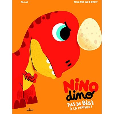 Nino Dino. Pas De Bébé À La Maison ! - Publicité Nino Dino. Pas De Bébé À La Maison ! - Publicité