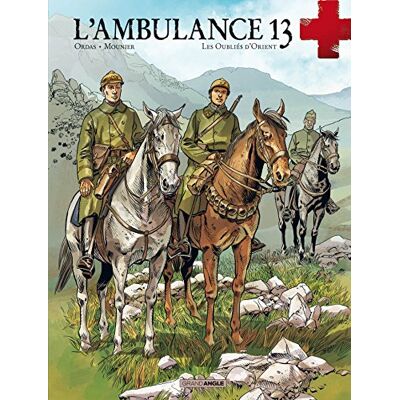 L'Ambulance 13. Vol. 7. Les Oubliés D'Orient - Publicité L'Ambulance 13. Vol. 7. Les Oubliés D'Orient - Publicité