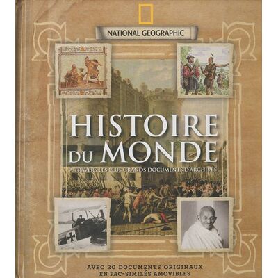 National Geographic Society Histoire Du Monde : À Travers Les Plus Grands Documents D'Archives - Publicité National Geographic Society Histoire Du Monde : À Travers Les Plus Grands Documents D'Archives - Publicité