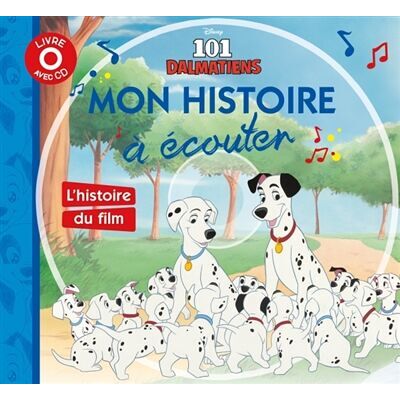 Disney 101 Dalmatiens : Mon Histoire À Écouter - Publicité Disney 101 Dalmatiens : Mon Histoire À Écouter - Publicité