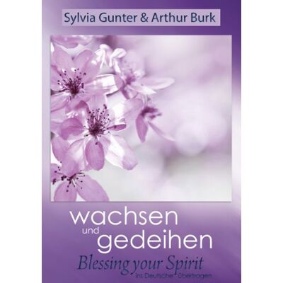 Sylvia Gunter Wachsen Und Gedeihen (Blessing Your Spirit Ins Deutsche Übertragen) - Publicité Sylvia Gunter Wachsen Und Gedeihen (Blessing Your Spirit Ins Deutsche Übertragen) - Publicité