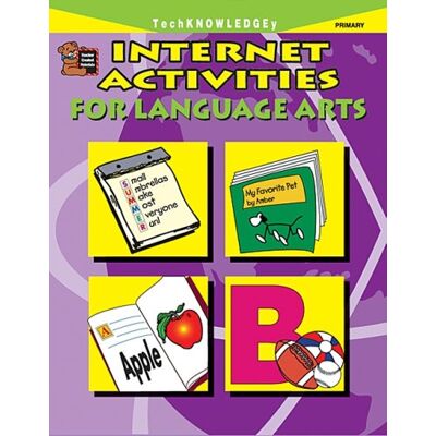 Kathleen Kopp Internet Activities For Language Arts: Grades 1-3 - Publicité Kathleen Kopp Internet Activities For Language Arts: Grades 1-3 - Publicité