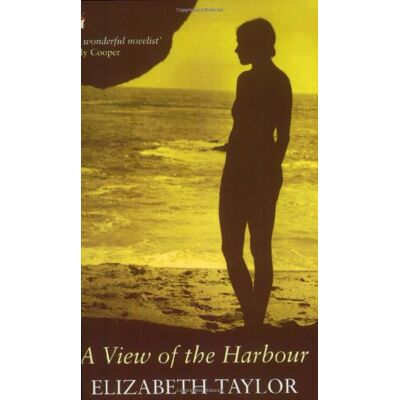 Elizabeth Taylor A View Of The Harbour (Virago Modern Classics) - Publicité Elizabeth Taylor A View Of The Harbour (Virago Modern Classics) - Publicité