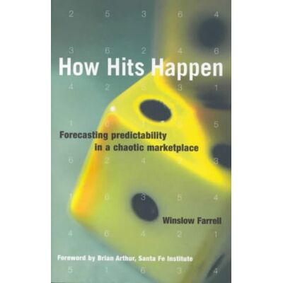Winslow Farrell How Hits Happen: Forecasting Predictability In A Chaotic Marketplace (Business Essentials S.) - Publicité Winslow Farrell How Hits Happen: Forecasting Predictability In A Chaotic Marketplace (Business Essentials S.) - Publicité