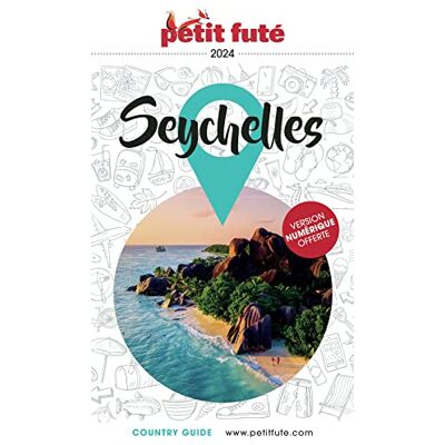 Petit Futé Seychelles : 2024 - Publicité Petit Futé Seychelles : 2024 - Publicité