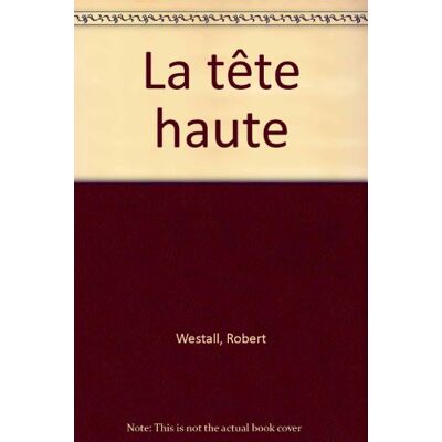 Robert Westall La Tête Haute - Publicité Robert Westall La Tête Haute - Publicité
