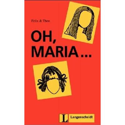 Oh, Maria ... (Stufe 1) (Felix & Theo) - Publicité Oh, Maria ... (Stufe 1) (Felix & Theo) - Publicité