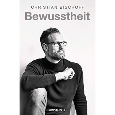Christian Bischoff Bewusstheit - Publicité Christian Bischoff Bewusstheit - Publicité