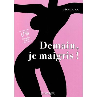 Céka Demain, Je Maigris ! - Publicité Céka Demain, Je Maigris ! - Publicité
