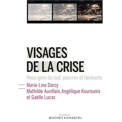 Collectif Visages De La Crise : Nous Gens Du Sud, Pauvres Et Fainéants - Publicité Collectif Visages De La Crise : Nous Gens Du Sud, Pauvres Et Fainéants - Publicité