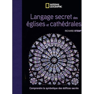 Richard Stemp Langage Secret Des Églises Et Cathédrales : Comprendre La Symbolique Des Édifices Sacrés - Publicité Richard Stemp Langage Secret Des Églises Et Cathédrales : Comprendre La Symbolique Des Édifices Sacrés - Publicité