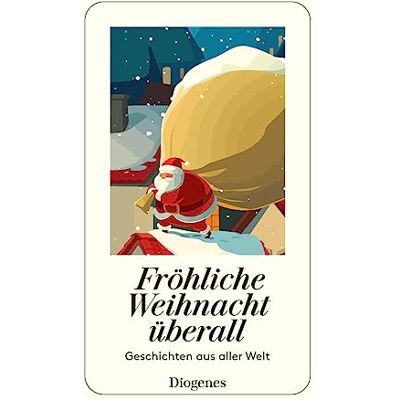 Various Fröhliche Weihnacht Überall: Geschichten Aus Aller Welt (Detebe) - Publicité Various Fröhliche Weihnacht Überall: Geschichten Aus Aller Welt (Detebe) - Publicité