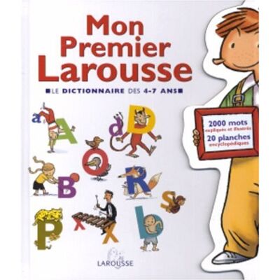 Mon Premier Larousse : Le Dictionnaire Des 4-7 Ans - Publicité Mon Premier Larousse : Le Dictionnaire Des 4-7 Ans - Publicité