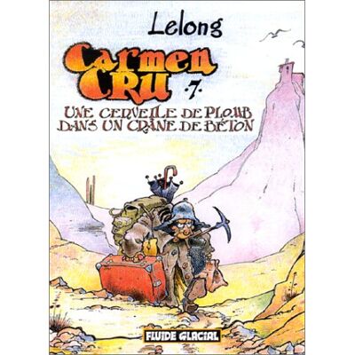 Lelong Carmen Cru. Vol. 7. Une Cervelle De Plomb Dans Un Crâne De Béton - Publicité Lelong Carmen Cru. Vol. 7. Une Cervelle De Plomb Dans Un Crâne De Béton - Publicité