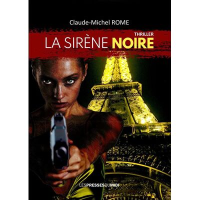Claude-Michel Rome La Sirène Noire : Thriller - Publicité Claude-Michel Rome La Sirène Noire : Thriller - Publicité