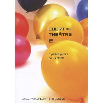 Marine Auriol Court Au Théâtre. Vol. 2. 5 Petites Pièces Pour Enfants - Publicité Marine Auriol Court Au Théâtre. Vol. 2. 5 Petites Pièces Pour Enfants - Publicité