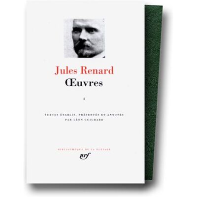 Jules Renard Oeuvres. Vol. 1 - Publicité Jules Renard Oeuvres. Vol. 1 - Publicité