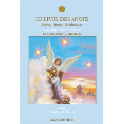 Kaya Le Livre Des Anges : Rêves, Signes, Méditation - Publicité Kaya Le Livre Des Anges : Rêves, Signes, Méditation - Publicité