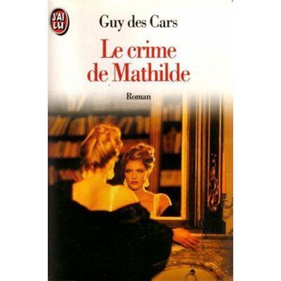 Guy Des Cars Le Crime De Mathilde - Publicité Guy Des Cars Le Crime De Mathilde - Publicité
