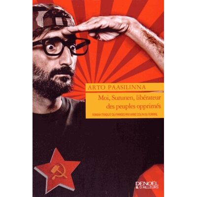 Arto Paasilinna Moi, Surunen, Libérateur Des Peuples Opprimés - Publicité Arto Paasilinna Moi, Surunen, Libérateur Des Peuples Opprimés - Publicité