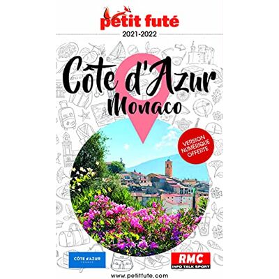 Petit Futé Côte D'Azur, Monaco : 2021-2022 - Publicité Petit Futé Côte D'Azur, Monaco : 2021-2022 - Publicité