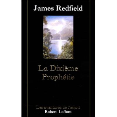 James Redfield La Dixième Prophétie : La Suite De - Publicité James Redfield La Dixième Prophétie : La Suite De - Publicité
