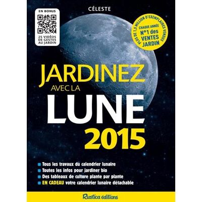 Céleste Jardinez Avec La Lune : 2015 - Publicité Céleste Jardinez Avec La Lune : 2015 - Publicité