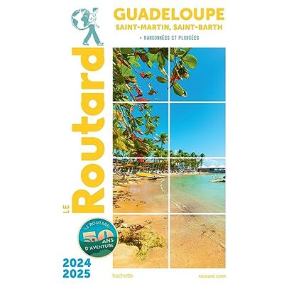 Le Routard Guadeloupe : Saint-Martin, Saint-Barth + Randonnées Et Plongées : 2024-2025 - Publicité Le Routard Guadeloupe : Saint-Martin, Saint-Barth + Randonnées Et Plongées : 2024-2025 - Publicité