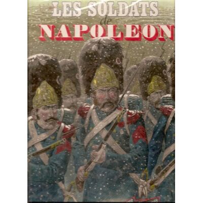 Collectif Les Soldats De Napoléon - Publicité Collectif Les Soldats De Napoléon - Publicité