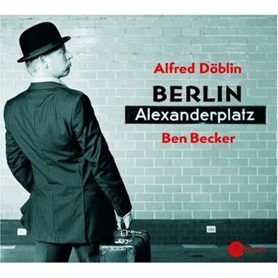 Alfred Döblin Berlin Alexanderplatz. 3 Cds - Publicité Alfred Döblin Berlin Alexanderplatz. 3 Cds - Publicité