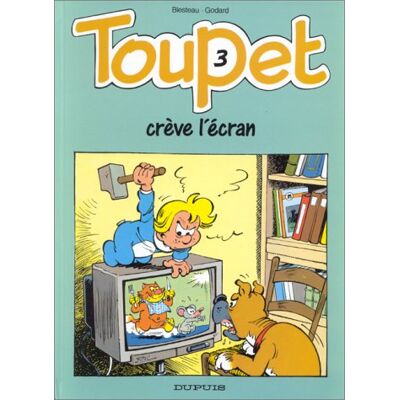 Christian Godard Blesteau Toupet. Vol. 3. Toupet Crève L'Écran - Publicité Christian Godard Blesteau Toupet. Vol. 3. Toupet Crève L'Écran - Publicité