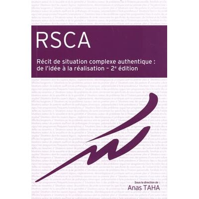Anas Taha Rsca : Récit De Situation Complexe Authentique : De L'Idée À La Réalisation - Publicité Anas Taha Rsca : Récit De Situation Complexe Authentique : De L'Idée À La Réalisation - Publicité