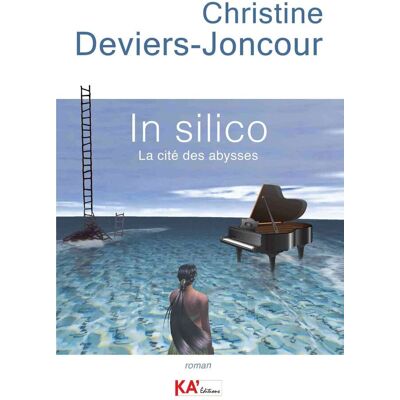 Christine Deviers-Joncour In Silico : La Cité Des Abysses - Publicité Christine Deviers-Joncour In Silico : La Cité Des Abysses - Publicité