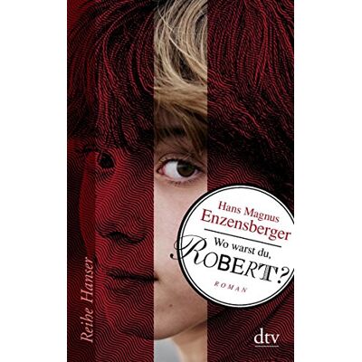 Enzensberger, Hans Magnus Wo Warst Du, Robert?: Roman - Publicité Enzensberger, Hans Magnus Wo Warst Du, Robert?: Roman - Publicité