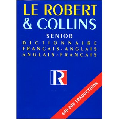 Collectif Le Robert Et Collins Senior : Dictionnaire Français-Anglais, Anglais-Français - Publicité Collectif Le Robert Et Collins Senior : Dictionnaire Français-Anglais, Anglais-Français - Publicité