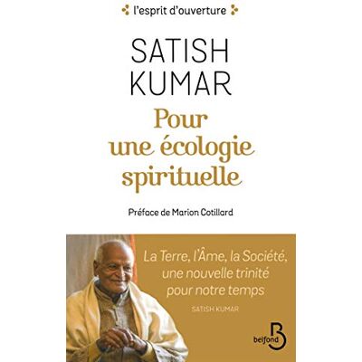 Pour Une Écologie Spirituelle : La Terre, L'Âme, La Société, Une Nouvelle Trinité Pour Notre Temps - Publicité Pour Une Écologie Spirituelle : La Terre, L'Âme, La Société, Une Nouvelle Trinité Pour Notre Temps - Publicité