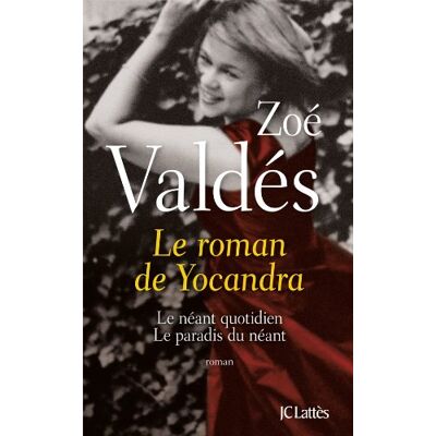 Zoé Valdés Le Roman De Yocandra - Publicité Zoé Valdés Le Roman De Yocandra - Publicité