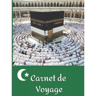 Editions, Mon pèlerinage Carnet De Voyage: Mon Carnet De Voyage À Remplir- Spécial La Mecque : Une Aide Précieuse Pour Préparer Votre Voyage (Checklist, Budget …) Journal De ... Cadeau Original À Faire (Français) Broché - Publicité Editions, Mon pèlerinage Carnet De Voyage: Mon Carnet De Voyage À Remplir- Spécial La Mecque : Une Aide Précieuse Pour Préparer Votre Voyage (Checklist, Budget …) Journal De ... Cadeau Original À Faire (Français) Broché - Publicité